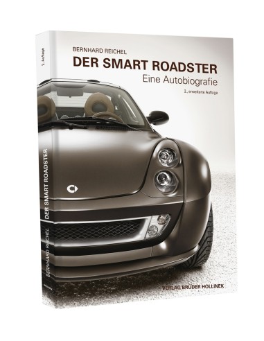 De Smart Roadster Eine Autobiografie van Bernhard Reichel